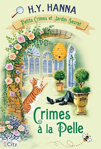 Petits Crimes Et Jardins Secrets - Tome 4 - Crimes À La Pelle