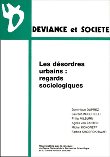 Déviance Et Société Volume 24 N° 4/2000 - Les Désordres Urbains : Regards Sociologiques