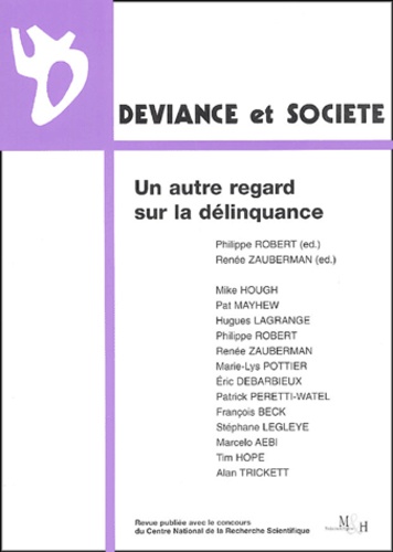 Déviance Et Société Volume 28 N° 3 - Un Autre Regard Sur La Délinquance