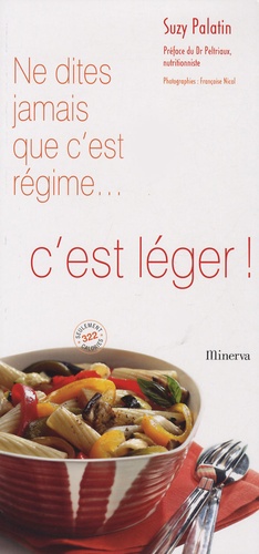 Ne Dites Jamais Que C'est Régime - C'est Léger !