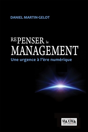 Repenser Le Management - Une Urgence À L'ère Numérique