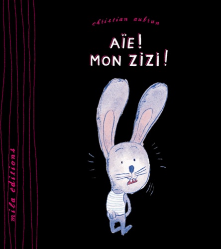 Aïe ! Mon Zizi !
