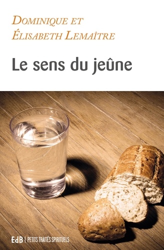 Le Sens Du Jeûne