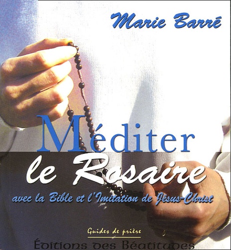 Méditer le Rosaire