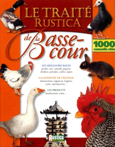 Le Traité Rustica De La Basse-Cour