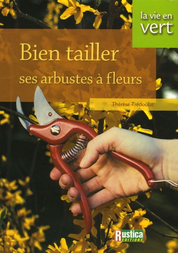 Bien Tailler Ses Arbustes À Fleurs