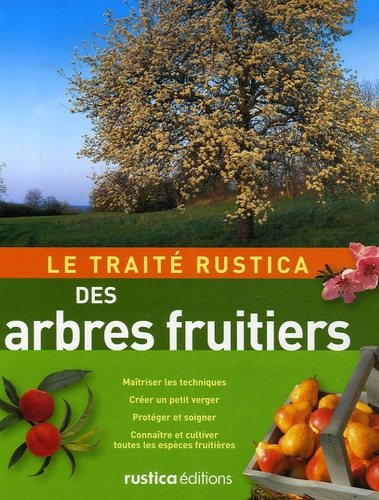 Le Traité Rustica Des Arbres Fruitiers