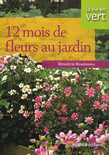 12 Mois De Fleurs Au Jardin