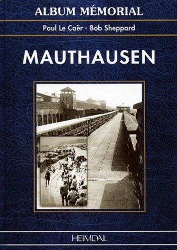 Mauthausen - Edition Bilingue Francais-Anglais
