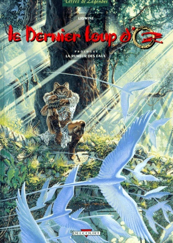 Le Dernier Loup D'oz - Tome 1 - La Rumeur Des Eaux