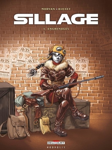 Sillage - Tome 3 - Engrenages