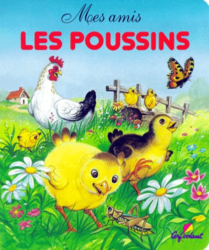 Mes Amis Les Poussins