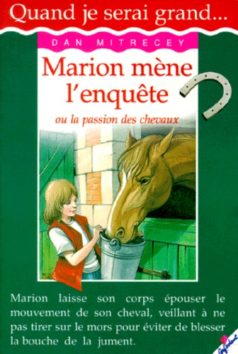 Marion Mène L'enquête Ou La Passion Des Chevaux