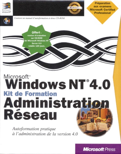 Microsoft Windows Nt 40 Kit De Formation Administration Reseau - Avec Un Cd-Rom