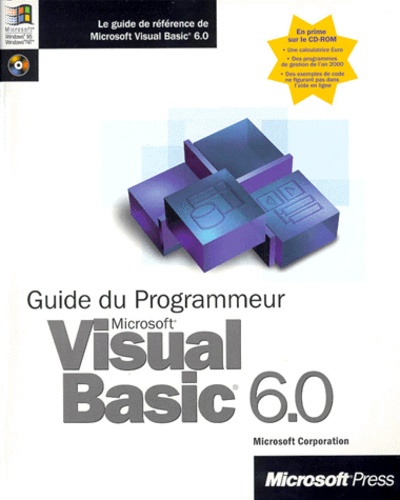 Guide Du Programmeur Visual Basic 6.0. Avec Cd-Rom