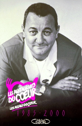 Les Restaurants Du Coeur, 1985-2000
