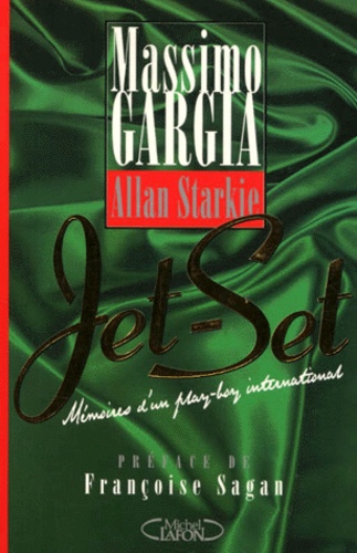 Jet-Set - Mémoires D'un Play-Boy International