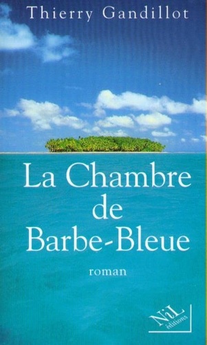La Chambre De Barbe-Bleue