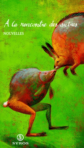 À La Rencontre Des Autres - Nouvelle