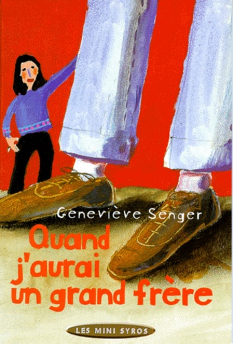 Quand J'aurai Un Grand Frère