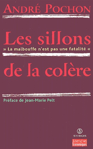 Les Sillons De La Colère - La Malbouffe N'est Pas Une Fatalité