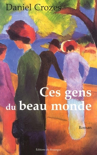 Ces Gens Du Beau Monde