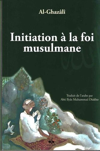 Initiation À La Foi Musulmane