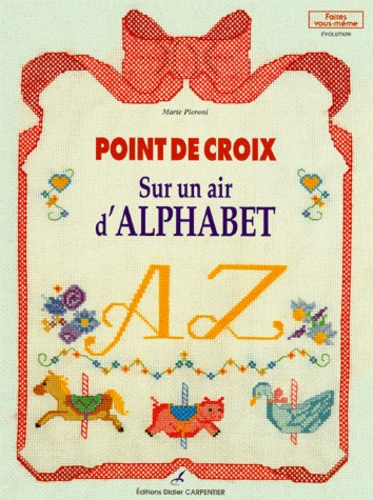 Point De Croix - Sur Un Air D'alphabet
