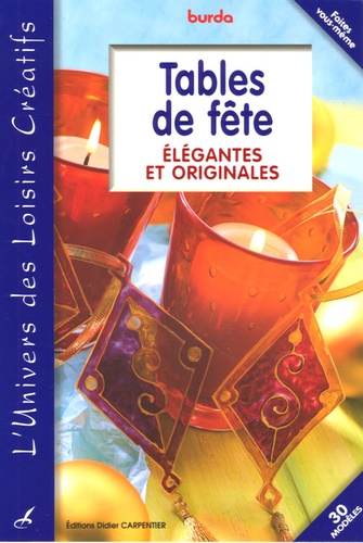 Tables De Fête - Elégantes Et Originales