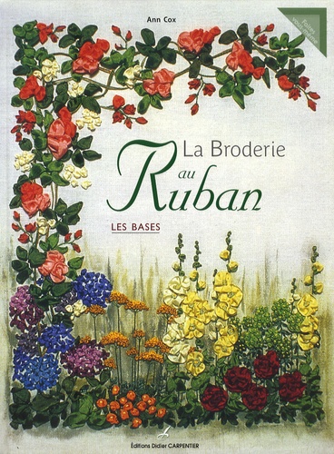 La Broderie Au Ruban - Les Bases