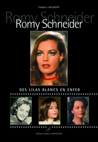 Romy Schneider - Des Lilas Blancs En Enfer