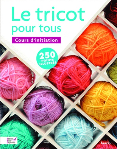 Le Tricot Pour Tous - Cours D'initiation