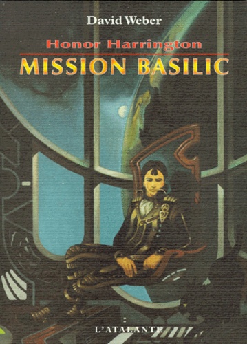 Honor Harrington - Tome 1 - Mission Basilic