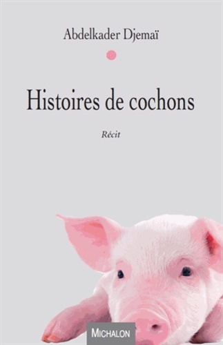 Histoires De Cochons