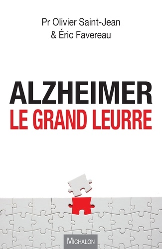Alzheimer, Le Grand Leurre