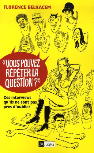 Vous Pouvez Répéter La Question ?