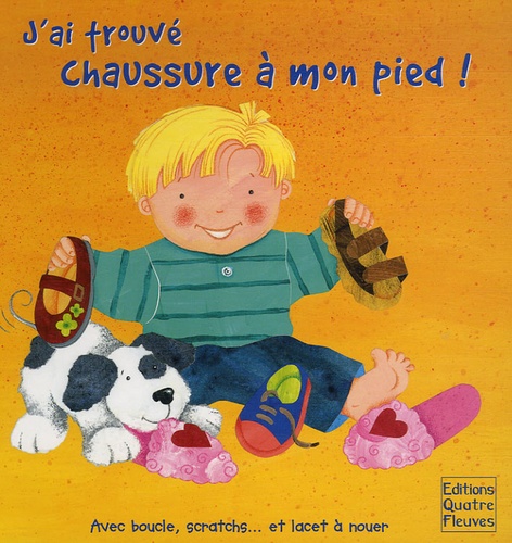 J'ai Trouvé Chaussure À Mon Pied ! - Avec Boucle, Scratchs - Et Lacet À Nouer