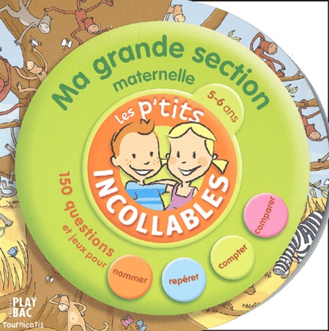 Ma Grande Section Maternelle - 150 Questions Et Jeux Pour Nommer, Repérer, Compter, Comparer
