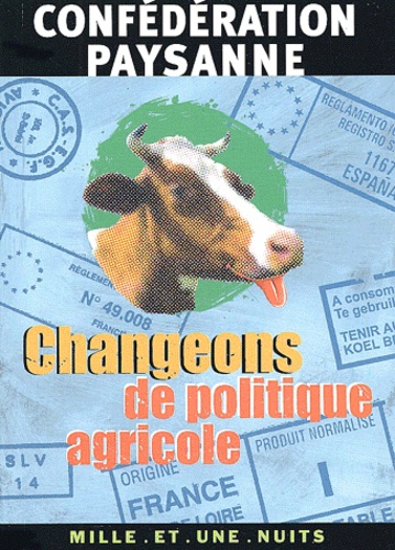 Changeons De Politique Agricole