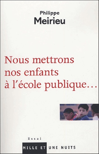 Nous Mettrons Nos Enfants À L'école Publique
