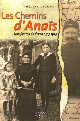 Les Chemins D'anaïs - Une Femme De Devoir 1913-1929