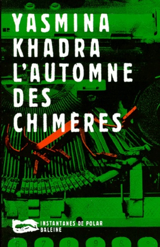 L'automne Des Chimères - Une Enquête Du Commissaire Llob