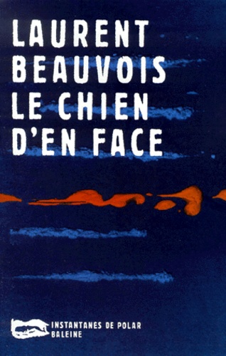 Le Chien D'en Face