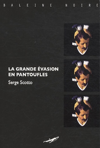 La Grande Évasion En Pantoufles