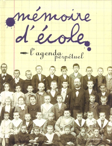Mémoire D'école - L'agenda Perpétuel