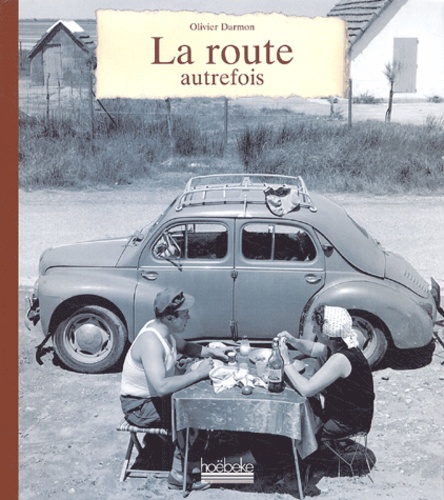 La Route Autrefois