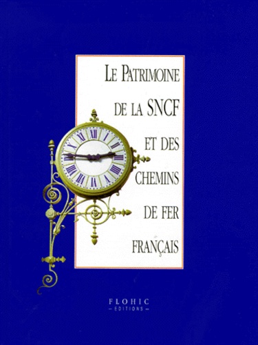 Le Patrimoine De La Sncf Et Des Chemins De Fer Français