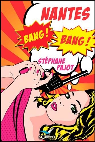 Nantes Bang ! Bang !
