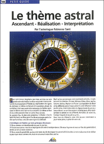 Le Thème Astral - Ascendant, Réalisation, Interprétation