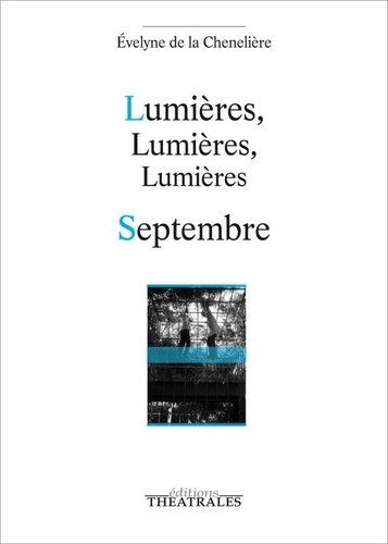 Lumières, Lumières, Lumières - Septembre